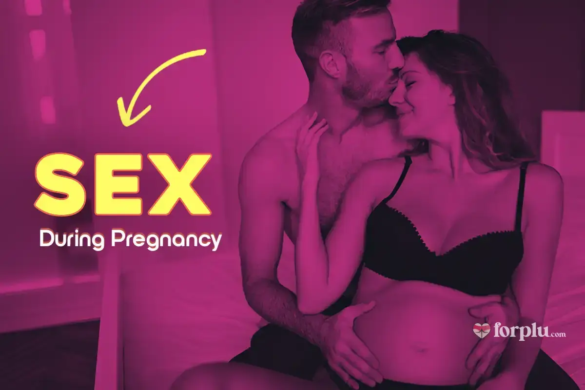 8 Reasons Why Sex During Pregnancy is Healthy and Beneficial